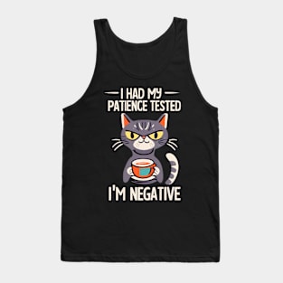 I Had My Patience Tested, I'm Negative Funny Cat Cat Tank Top